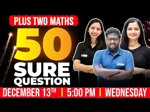 Plus Two Maths Christmas Exam | 50 Sure Questions | 3 Chapters in One Live | Exam Winner