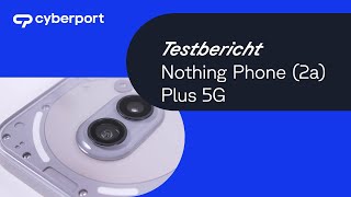 Vido-Test Nothing Phone 2a par Cyberport