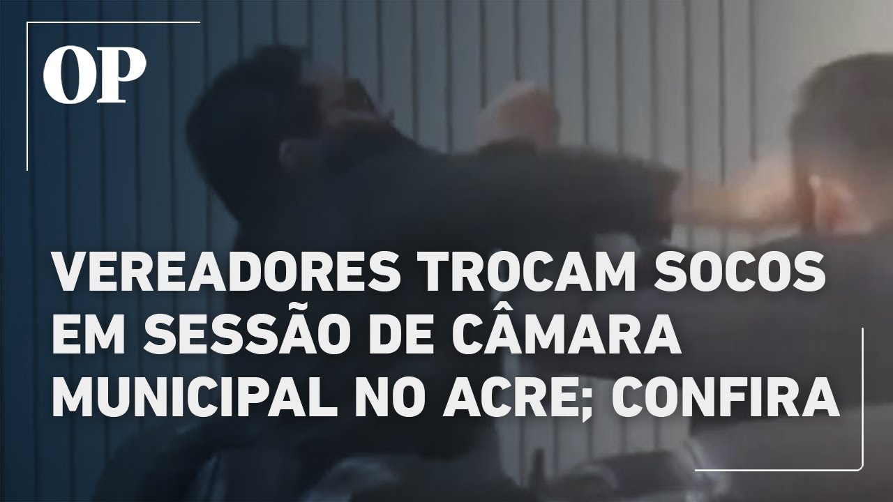 Veja o momento em que vereadores trocam socos durante sessão de câmara municipal no interior do Acre