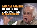 They Should Officially Announce: Jairam Ramesh to WB INDIA Bloc Parties on Seat-Sharing | News9