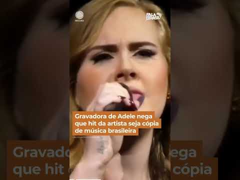 Gravadora de Adele nega que hit da artista seja cópia de música brasileira #FalaBrasil #Shorts