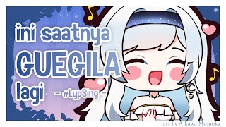 【#LypSing】Seminggu ini nyanyi dulu aja yaa【Lily Ifeta】