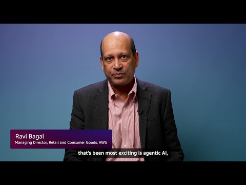 AWS Retail and Consumer Goods Industry Spotlight: Ravi Bagal, Managing Director. Gen AI