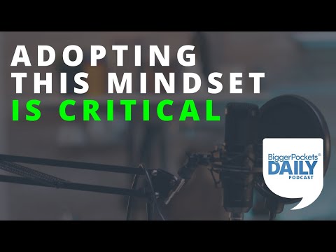Adopting this Mindset is Critical to Your Success as a Real Estate Agent | Daily Podcast