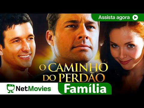 O Caminho do Perdão - FILME COMPLETO DUBLADO E GRÁTIS | NetMovies Família