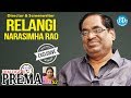 Director Relangi Narasimha Rao Exclusive Interview- Dialogue With Prema