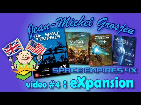 Space Empires, video #4 : Expansion
