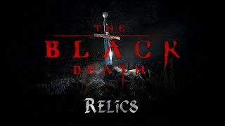 The Black Death - Relics Trailer (PC)