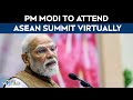 PM Modi News | PM Modi To Attend ASEAN Summit Virtually