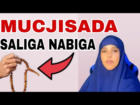 Qisas saliga nabiga scw marka saliga nabiga badiyay xaqygiba kuhelay illahayna wuu iifashilyay 