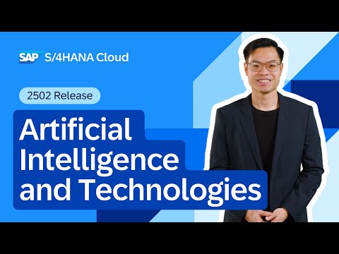 Artificial Intelligence and Technologies in SAP S/4HANA Cloud 2502