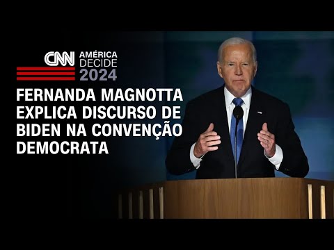 Fernanda Magnotta explica discurso de Biden na Convenção Democrata | CNN 360°