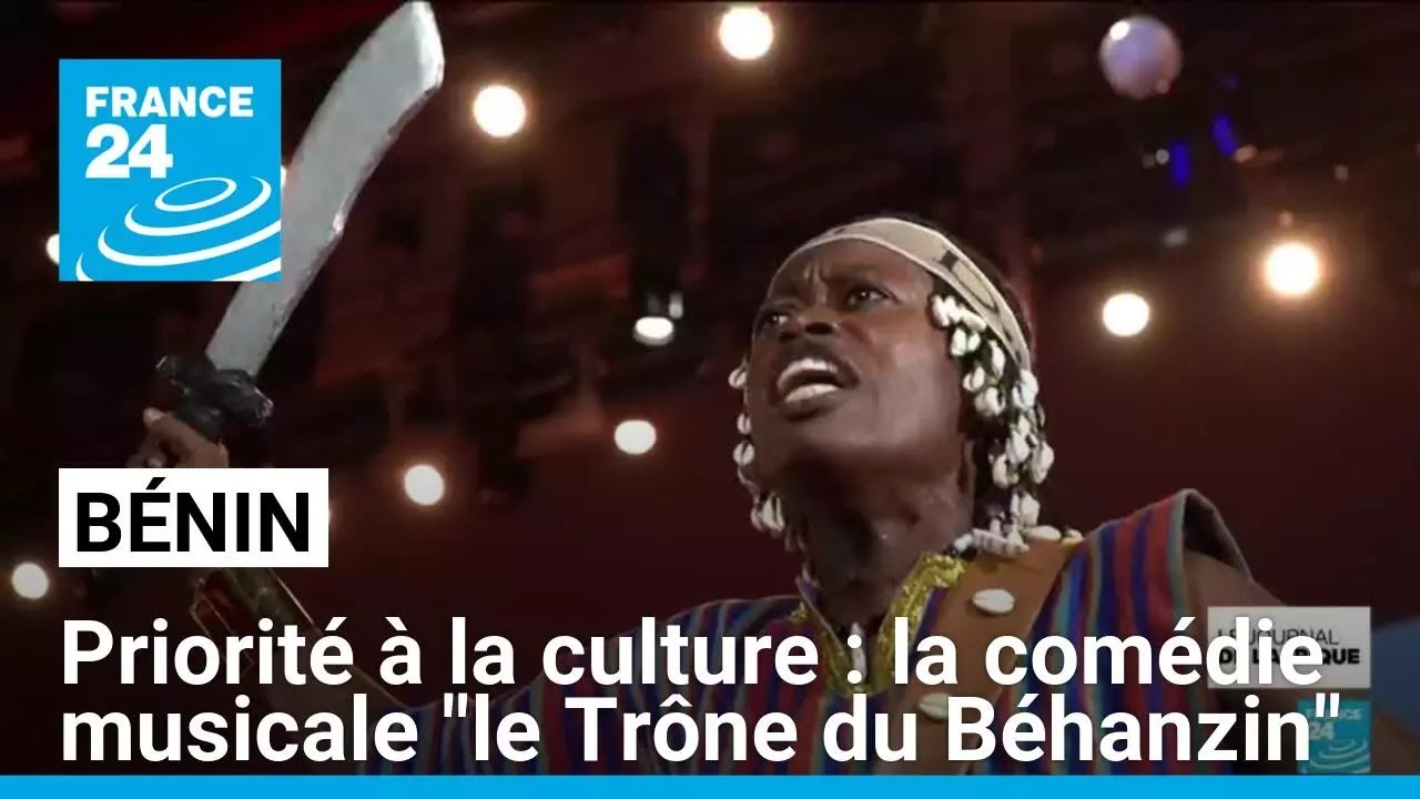 Au Bénin, priorité à la culture avec la comédie musicale "le Trône du Béhanzin" • FRANCE 24