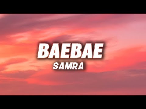 SAMRA - BAEBAE (Lyrics)