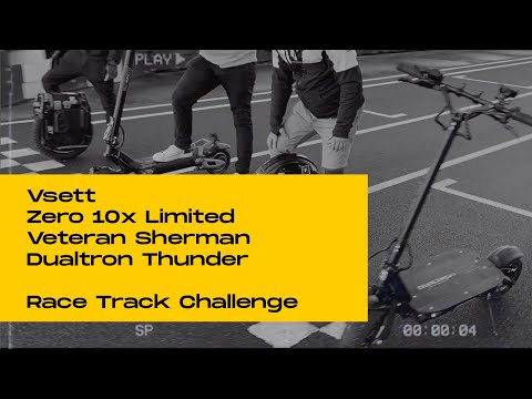Zero 10X Limited, Veteran Sherman and Dualtron Race Track Challenge