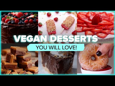 The Best Vegan Desserts You Can Make!