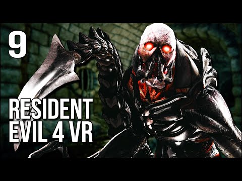 Resident Evil 4 VR | Part 9 | He Gave Me Real Life Nightmares