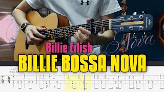 Billie Eilish - Billie Bossa Nova. Fingerstyle Guitar Tabs