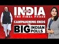 Lok Sabha Elections 2024 | Campaign For Final Phase ends: Spotlight On Bengal, Punjab, Odisha, UP