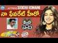 Actress Siddhi Idnani Interview