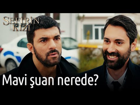 Mavi Şuan Nerede? | Sefirin Kızı