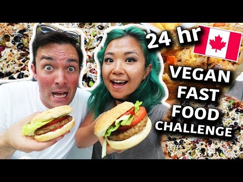 We Ate Only VEGAN FAST FOOD FOR 24 HOURS // Canadian Edition!