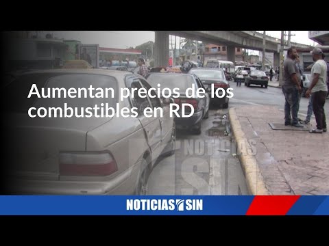 Aumentan precios de los combustibles en RD