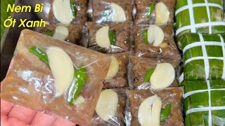 NEM BÌ ỚT XIÊM XANH/ Cách Làm Nem BÌ THÍNH Dai Giòn Thơm Ngon Đậm Đà Hương Vị Miền tây.