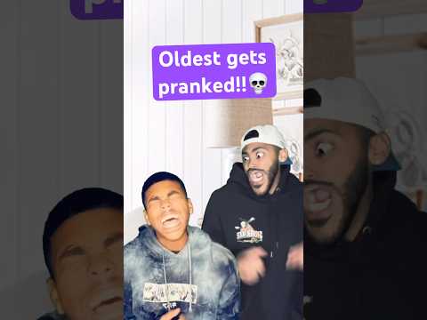Oldest brother gets Pranked😂💀 #comedy