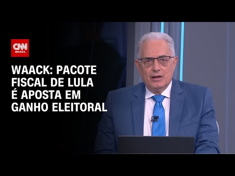 ​Waack: Pacote fiscal de Lula é aposta em ganho eleitoral | WW