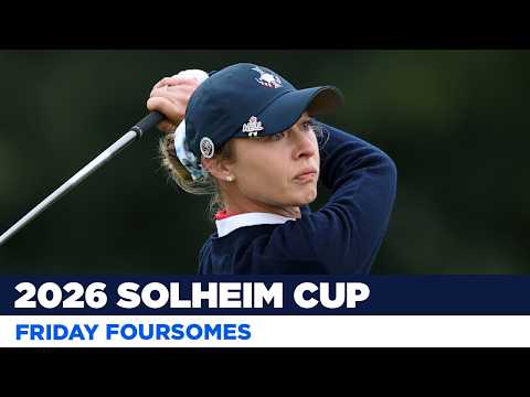 Morning Foursome Highlights | 2026 Solheim Cup