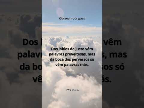 Dos lábios do justo vêm palavras proveit...Prov 10.32 #versiculo #biblia Siga @olauanrodrigues