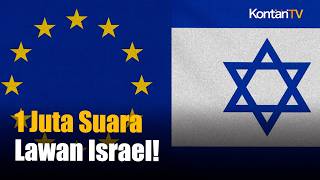 1 Juta Warga Eropa Desak UE Hukum Israel! Perjanjian Terancam Dibekukan
