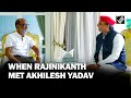 After Meeting UP CM Yogi, Actor Rajinikanth Meets Akhilesh Yadav