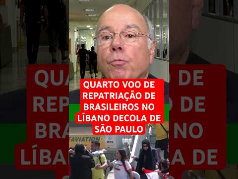 QUARTO VOO DE REPATRIAÇÃO DE BRASILEIROS NO LÍBANO DECOLA DE SÃO PAULO #libano #israel #guerra