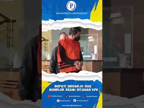 Bupati Sidoarjo Gus Muhdlor Resmi Ditahan KPK #shortvideo #viral #kpk #kpkri