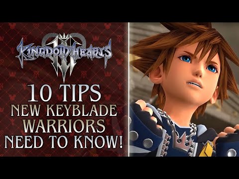 Kingdom Hearts 3: 10 Tips New Keyblade Wielders Need to Know