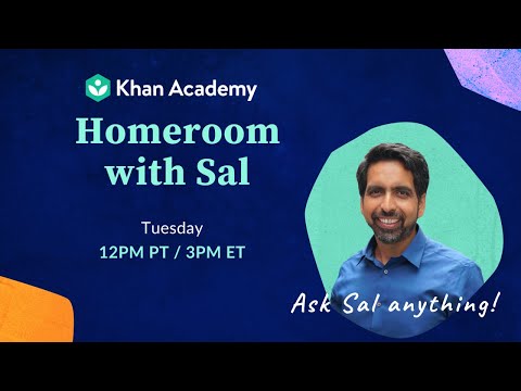 Ask Sal Anything! Homeroom Tuesday, September 15