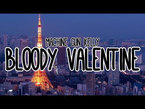 Upload mp3 to YouTube and audio cutter for Machine Gun Kelly  Bloody Valentine Clean  Lyrics download from Youtube