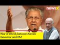 War of Words between Kerala Governor and CM | Accuse Each Other of Being Unstable  | NewsX