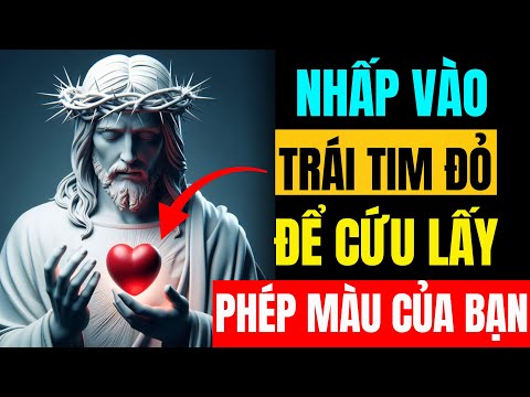 Chúa phán: Con yêu dấu, chỉ cần một cú nhấp chuột để lưu lại PHÉP MÀU CỦA CON!