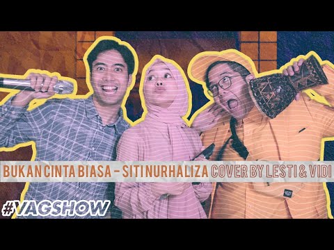 Bukan Cinta Biasa - Siti Nurhaliza ( Cover by Lesti & Vidi Aldiano) | #VAgoSHOW