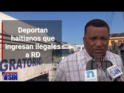 Deportan haitianos que ingresan ilegales a RD