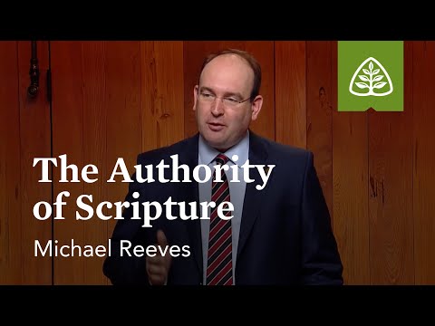 The Authority of Scripture: Reformation Truths with Michael Reeves