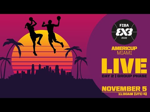 LIVE 🔴 | FIBA 3x3 AmeriCup 2022 | Day 2 - Group Phase
