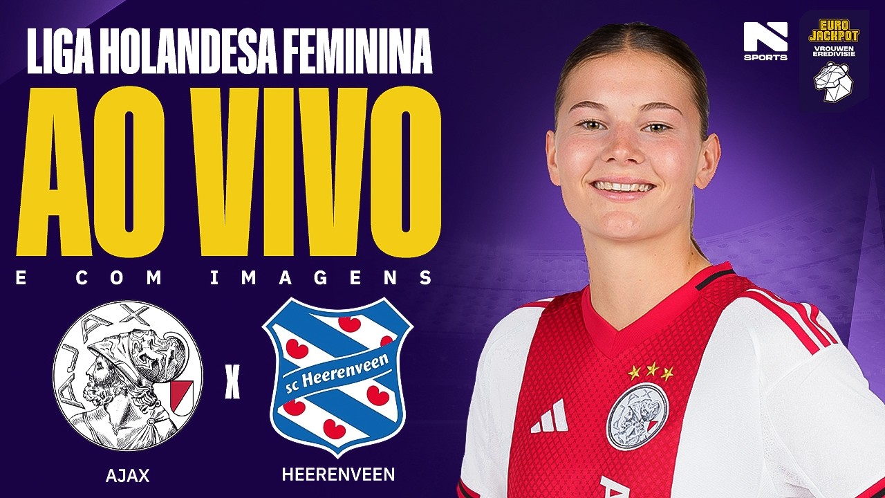 🔴 AO VIVO E COM IMAGENS | AJAX x HEERENVEEN | LIGA HOLANDESA FEMININA 2025/2026