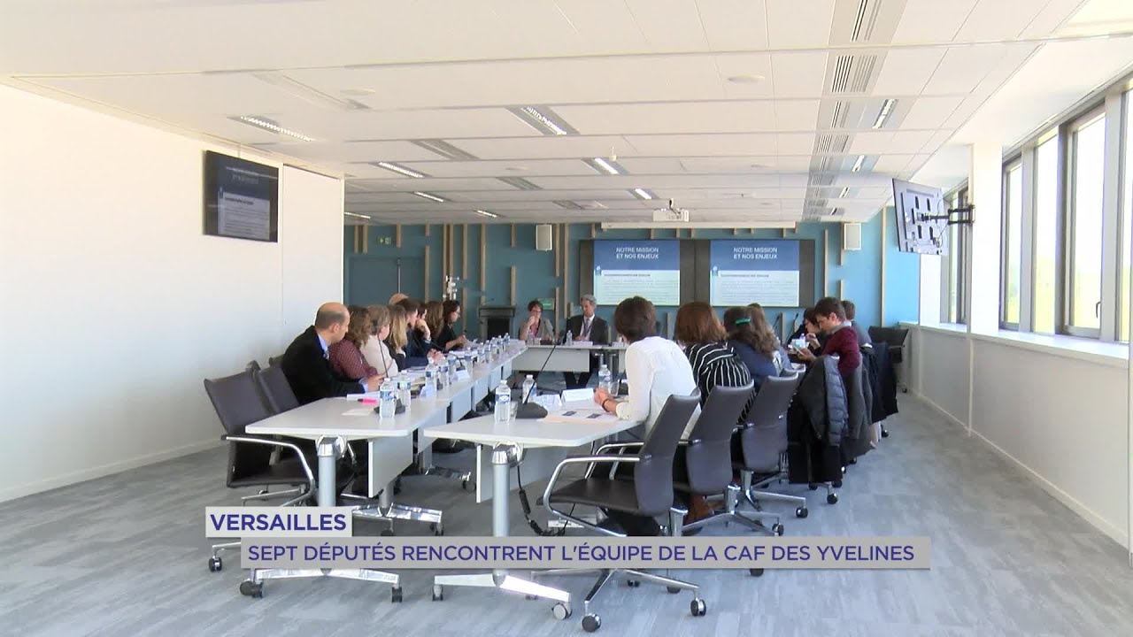 Yvelines | Versailles : sept députés rencontrent l’équipe de la CAF des Yvelines
