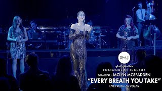 Every Breath You Take - The Police (Postmodern Jukebox Live From Las Vegas) ft. Jaclyn McSpadden