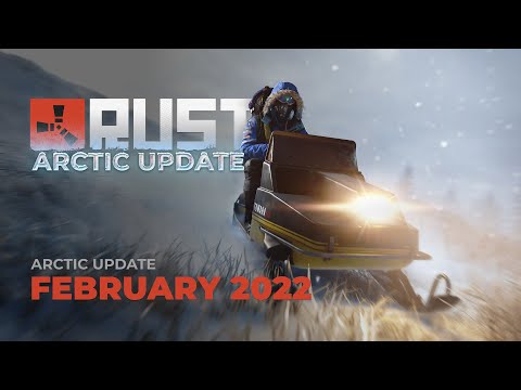 Rust - Arctic Update