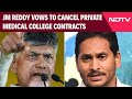 Andhra Pradesh News | Jagan Mohan Reddy Vows To Cancel Private Medical College Contracts